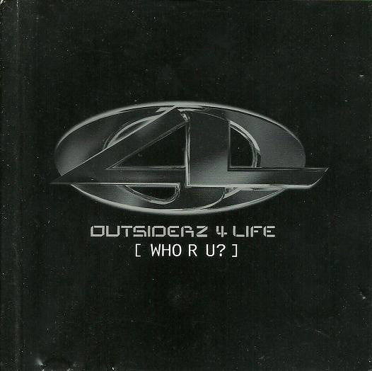 Outsiderz 4 Life: Who R U? 4-Track Promo