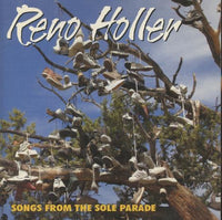Reno Holler: Songs From The Sole Parade