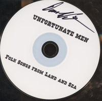 Unfortunate Men: Folk Songs From Land And Sea Signed