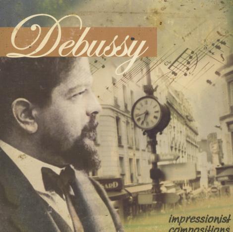 Debussy: Impressionist Compositions