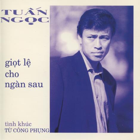 Tuan Ngoc: Giot Le Cho Ngan Sau
