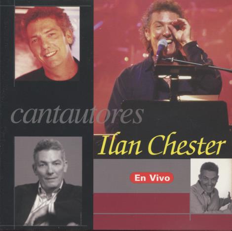 Cantautores: Ilan Chester En Vivo