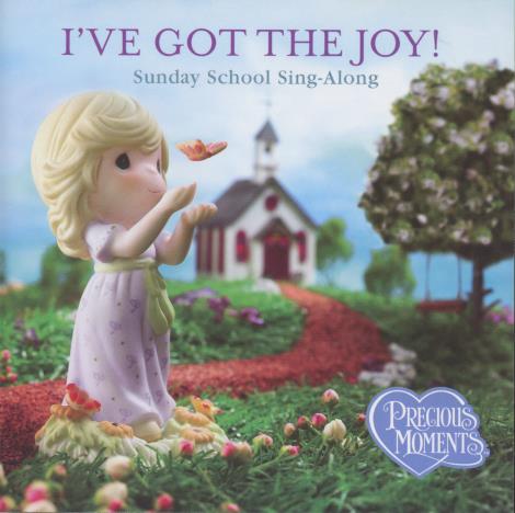 Precious Moments: I've Got The Joy! Sunday School Sing-Alongs