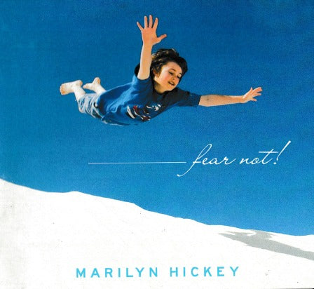 Fear Not! By Marilyn Hickey