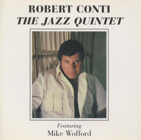 Robert Conti: The Jazz Quintet