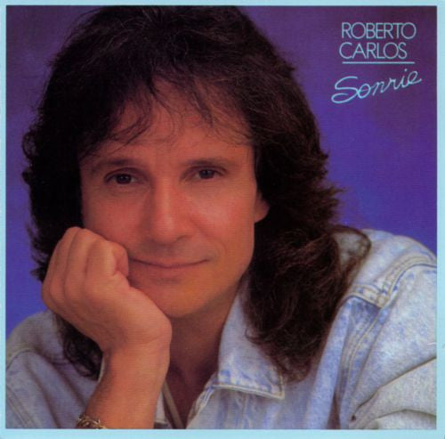 Roberto Carlos: Sonrie