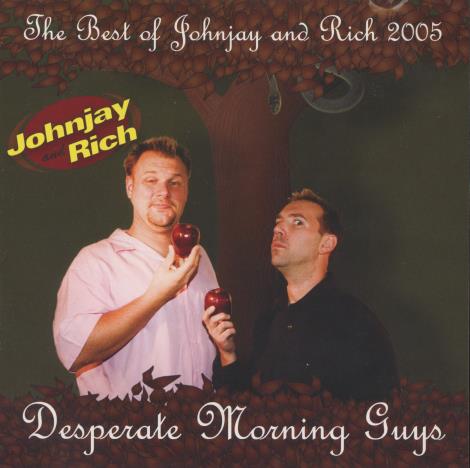 Johnjay And Rich: Desperate Morning Guys