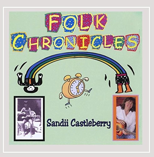 Sandi Castleberry: Folk Chronicles