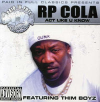 RP Cola: Act Like U Know