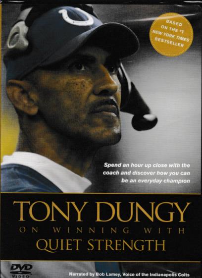 Tony Dungy On Winning With Quiet Strength