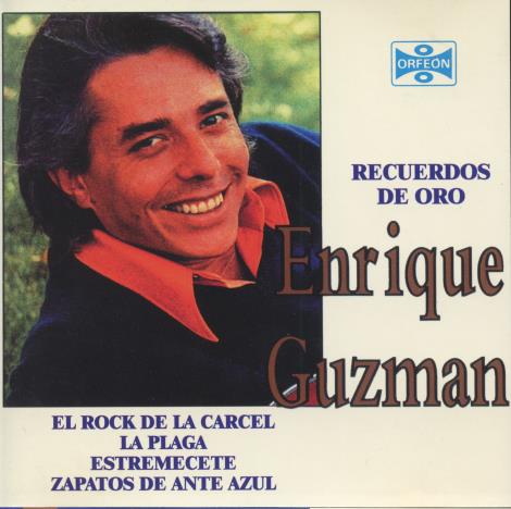 Enrique Guzman: Recuerdos De Oro