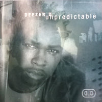 Deezer D: Unpredictable