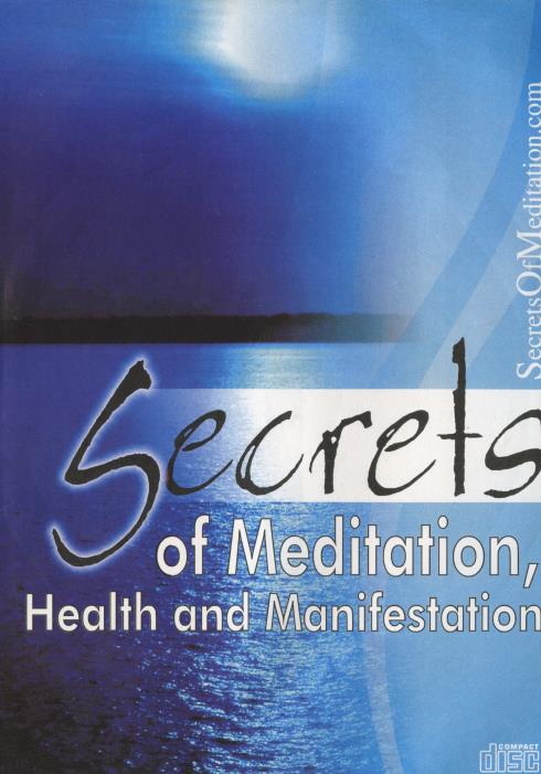 Secrets Of Meditation, Health And Manifestation 3-Disc Set