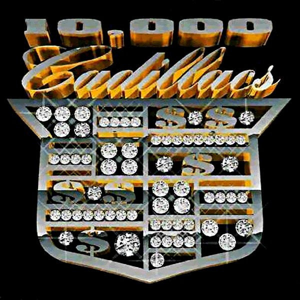 10,000 Cadillacs: Reap The Whirlwind