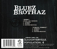 Bluez Brothaz: Ride / Takaa Vodka Promo