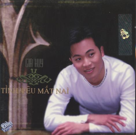 Gia Huy: Tinh Yeu Mat Nai