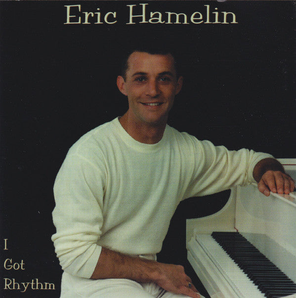 Eric Hamelin: I Got Rhythm Signed