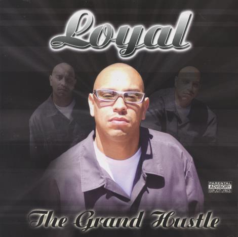Loyal: The Grand Hustle