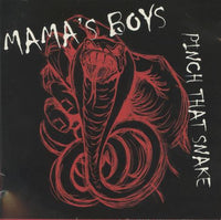 Mama's Boys: Pinch That Snake