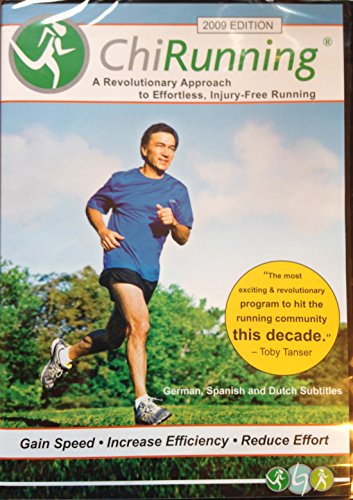 Chi Running: A Revolutionary Approach To Effortless, Injury-Free Running 2009
