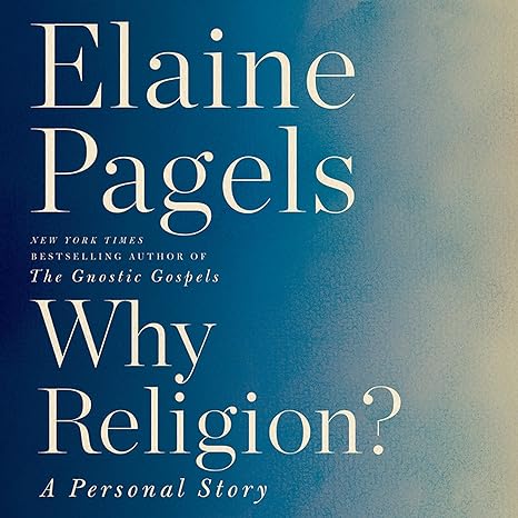 Why Religion?: A Personal Story Unabridged