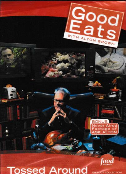 Good Eats With Alton Brown: Tossed Around