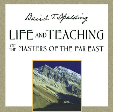 Life And Teaching Of The Masters Of The Far East Abridged Volumes 1-3