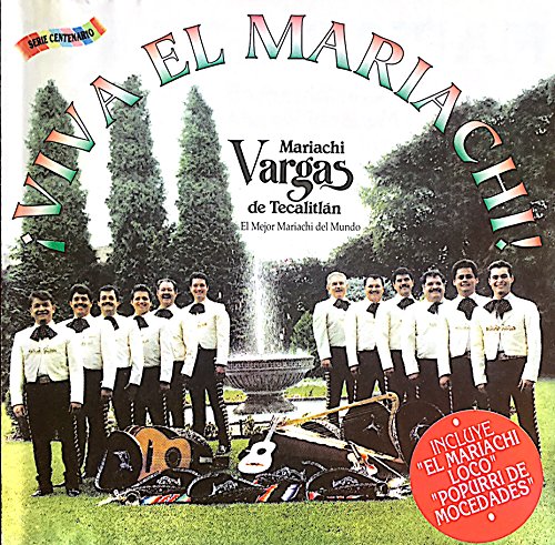 Viva El Mariachi!: Mariachi Vargas De Tecalitlan