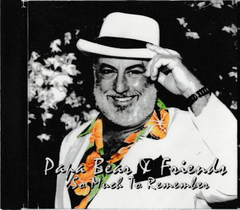 Papa Bear & Friends: So Much To Remember