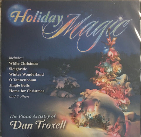 Dan Troxell: Holiday Magic