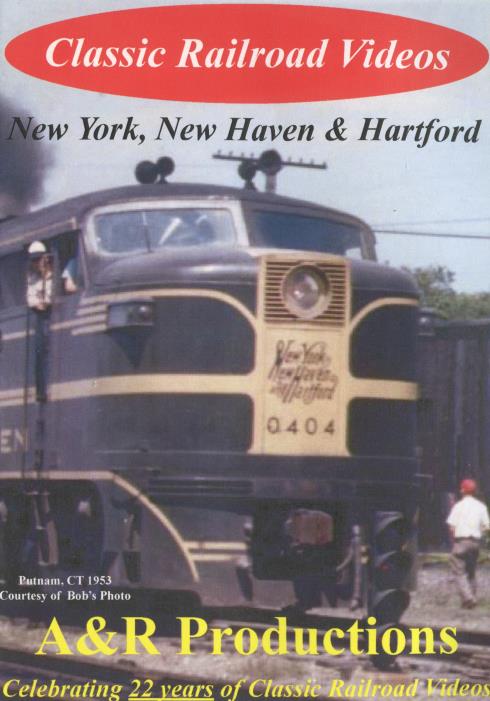 Classic Railroad Videos: New York, New Haven & Harford
