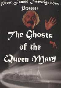 The Ghosts Of The Queen Mary