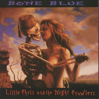 Little Chris And The Night Prowlers: Bone Blue Signed