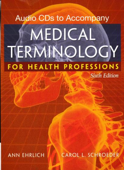 Medical Terminology For Health Professions Sixth Edition