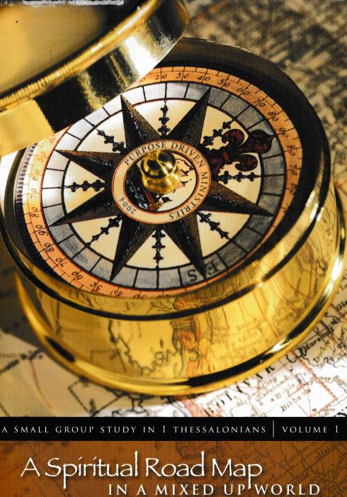 A Spiritual Road Map In A Mixed Up World: A Small Group Study Volume 1