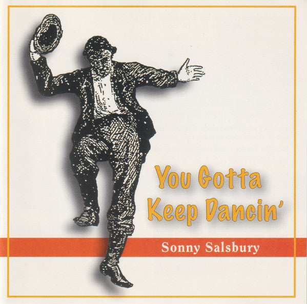 Sonny Salsbury: You Gotta Keep Dancin'