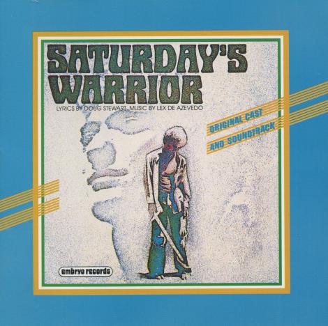 Saturday's Warrior: Original Cast And Soundtrack