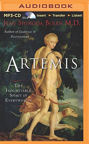Artemis: The Indomitable Spirit In Every Woman MP3 Unabridged