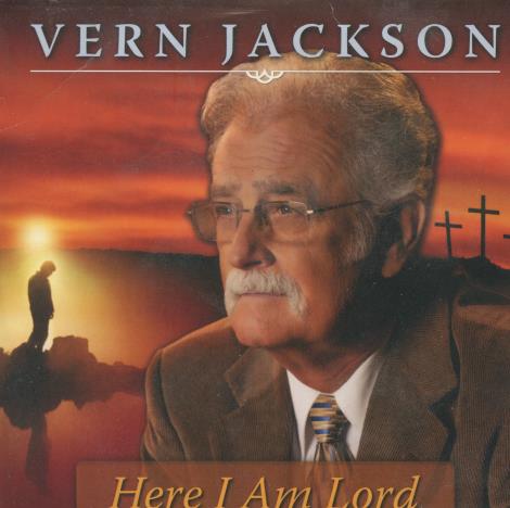 Vern Jackson: Here I Am Lord