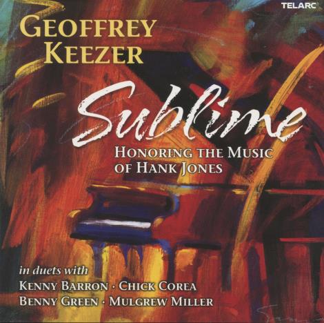 Geoff Keezer: Sublime: Honoring The Music Of Hank Jones Signed