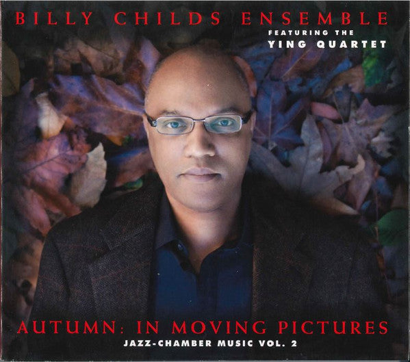 Billy Childs Ensemble: Autumn: In Moving Pictures Vol. 2 Signed