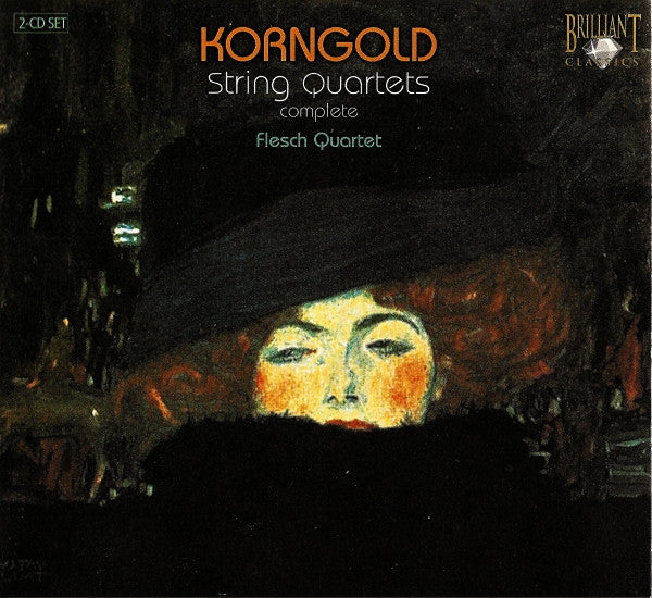 Korngold: String Quartets Complete:  Flesch Quartet 2-Disc Set