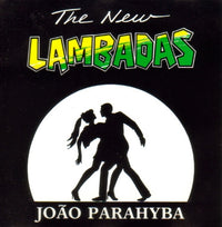 Joao Parahyba: The New Lambadas