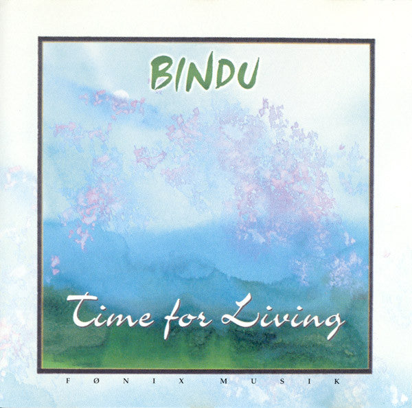 Bindu: Time For Living
