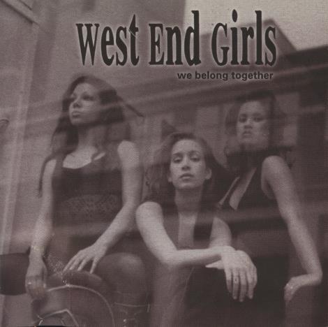 West End Girls: We Belong Together