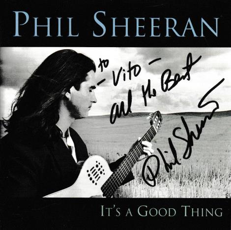Phil Sheeran: It's A Good Thing Autographed