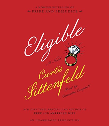 Eligible: A Modern Retelling Of Pride And Prejudice Unabridged