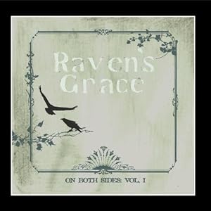 Raven's Grace: On Both Sides