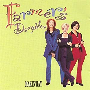 Makin Hay: Farmer's Daughter w/ Artwork