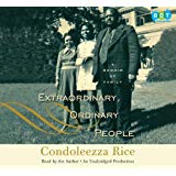 Extraordinary, Ordinary People: A Memoir Of Family Unabridged